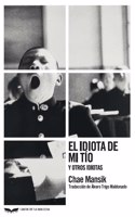 El idiota de mi tio
