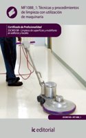 Tecnicas y procedimientos de limpieza con utilizacion de maquinaria. sscm0108 - limpieza de superficies y mobiliario en edificios y locales (Spanish Edition)