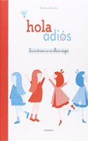 Hola ~ adios. Los contrarios en un album magico