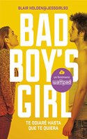 Te odiare hasta que te quiera (Bad Boy's Girl 1)