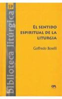 El sentido espiritual de la liturgia
