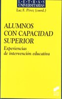 Alumnos con capacidad superior: experiencias de intervencion educativa