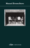 Photopoche Manuel Alvarez Bravo