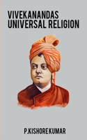 Vivekanandas universal religion