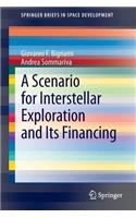Scenario for Interstellar Exploration and Its Financing
