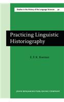 Practicing Linguistic Historiography