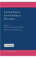 Cervical Cancer: From Etiology to Prevention