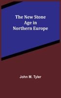 New Stone Age in Northern Europe
