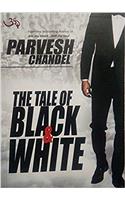 THE TALE OF BLACK AND WHITE