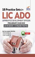 18 Practice Sets for LIC ADO (Apprentice Development Officers) Preliminary Exam 2019 with 3 Online Tests