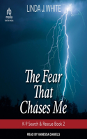 Fear That Chases Me