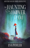 Haunting of Hoover Dam