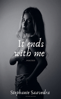 It ends with me