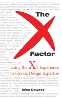 X Factor: Using the X's Experience to Elevate Design Expertise