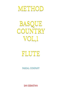 Method Basque Country Vol,1 Flute