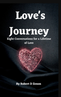 Love's Journey: Eight Conversations for a Lifetime of Love