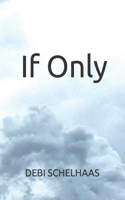 If Only