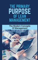 The Primary Purpose Of Lean Management