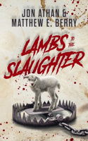 Lambs to the Slaughter