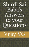 Shirdi Sai Baba's Answers to your Questions