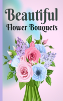Beautiful Flower Bouquets