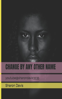 Change by Any Other Name: Synonyms of Change