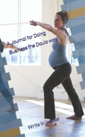 Journal for Doing Business the Doula way