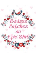 Badass Bitches do Epic Shit