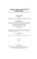 Affordable housing production and working families