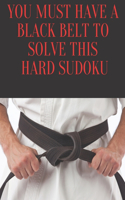 You Must Have a Black Belt To Solve This Hard Sudoku