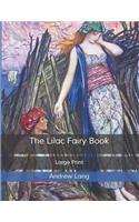 The Lilac Fairy Book: Large Print