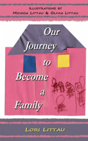 Our Journey to Become a Family