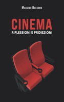 Cinema - Riflessioni e proiezioni