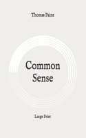 Common Sense: Large Print