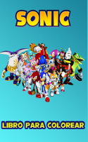 Sonic Libro Para Colorear: Increíbles páginas para colorear de SONIC para niños: páginas nuevas y más recientes de alta calidad y premium.