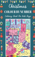 Christmas Colour By Number Coloring Book For Kids Boys: An Amazing Christmas Coloring Book For Kids To Develop Creativity And Kick Back Through Coloring Several Christmas Illustrations. Holiday best gift 