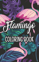 Flamingo Coloring Book: Relaxing Flamingo Illustrations For Adults To Color, Coloring Pages With Mind Soothing Designs