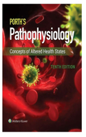 Porth's Pathophysiology