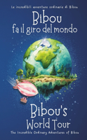 Bibou fa il giro del mondo - Bibou's World Tour