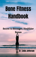 Bone Fitness Handbook