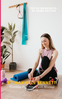 Top 50 Workouts: At Home Edition: Maximize Your Fitness with Minimal Equipment