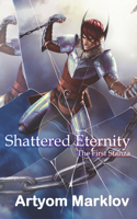 Shattered Eternity: The First Stanza