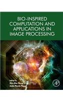 Bio-Inspired Computation and Applications in Image Processing