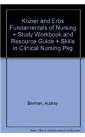 Kozier and Erbs Fundamentals of Nursing + Study Workbook and Resource Guide + Skills in Clinical Nursing Pkg