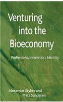 Venturing Into the Bioeconomy