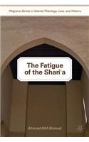 Fatigue of the Shari'a