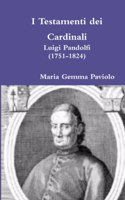 I Testamenti dei Cardinali: Luigi Pandolfi (1751-1824)