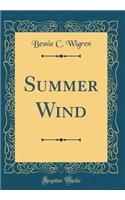 Summer Wind (Classic Reprint)