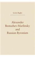 Alexander Bestuzhev-Marlinsky and Russian Byronism