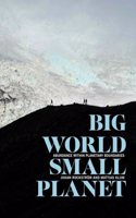 Big World, Small Planet